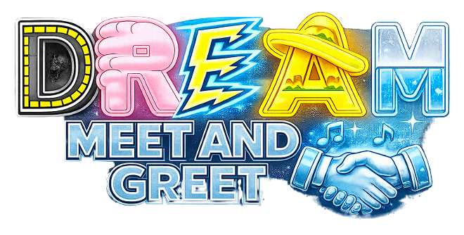 D.R.E.A.M Meet and Greet